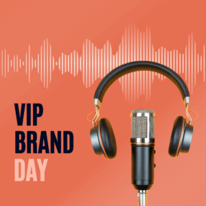 VIP Brand Day