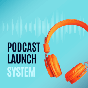 Podcast Launch System