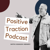 Positive Traction Podcast